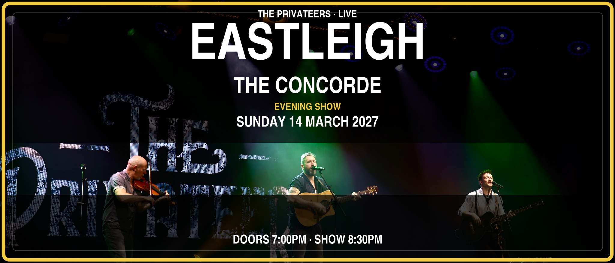 The Privateers at The Concorde, Eastleigh — evening show, 14 March 2027